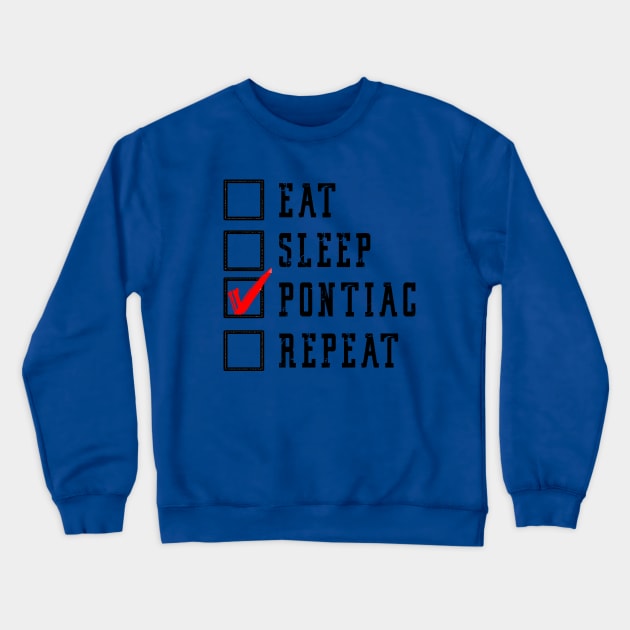 east sleep pontiac repeat Crewneck Sweatshirt by AMC_Classic